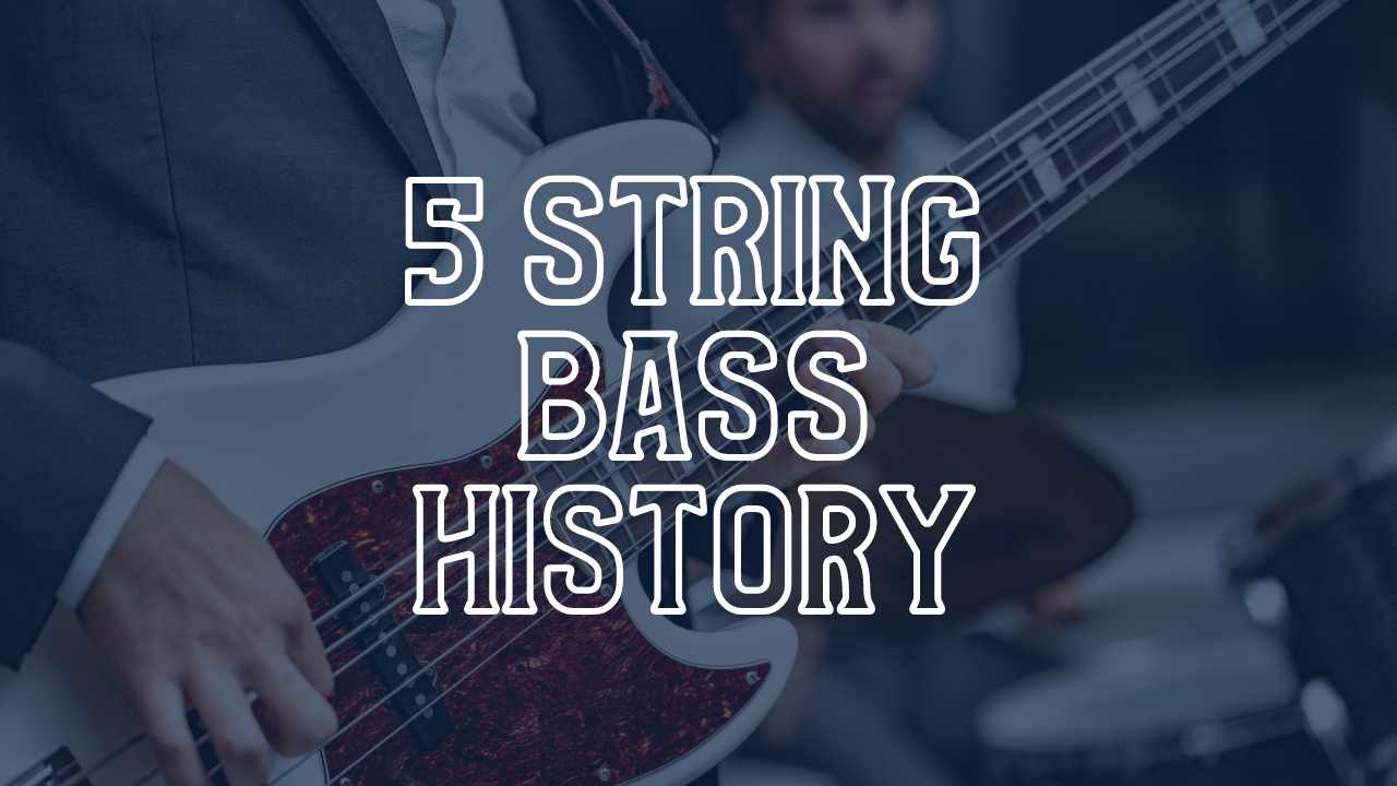 The Surprising History of 5 String Bass